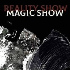 «Reality Show/Magic Show» 